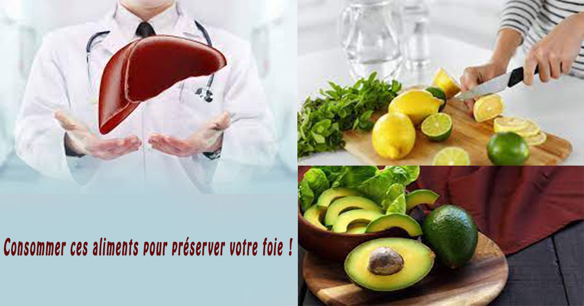 Consommer ces aliments pour préserver votre foie