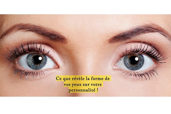 Ce que révèle la forme de vos yeux sur votre personnalité !