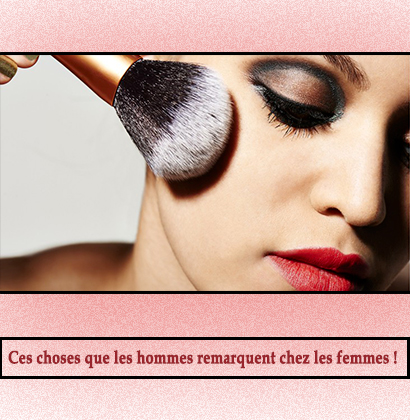 Ces choses que les hommes remarquent chez les femmes !