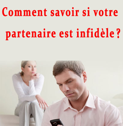 Comment savoir si votre partenaire est infidèle ?