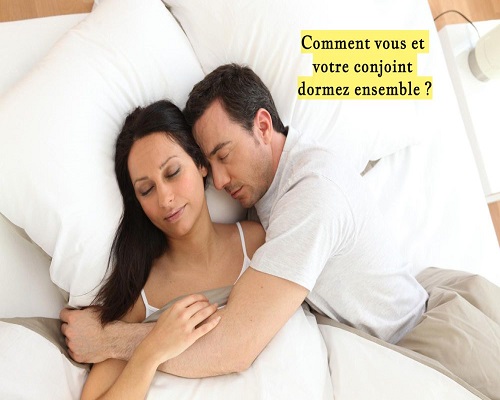 Comment vous et votre conjoint dormez ensemble ?