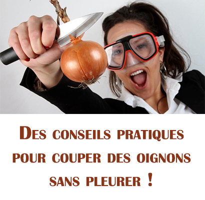 Des conseils pratiques pour couper des oignons sans pleurer !