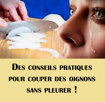 Des conseils pratiques pour couper des oignons sans pleurer !