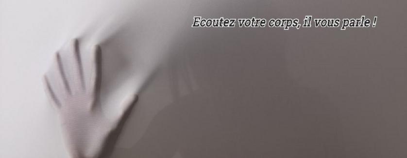 Ecoutez votre corps, il vous parle !