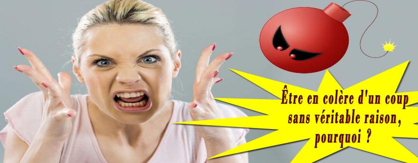 Être en colère d'un coup sans véritable raison, pourquoi ?