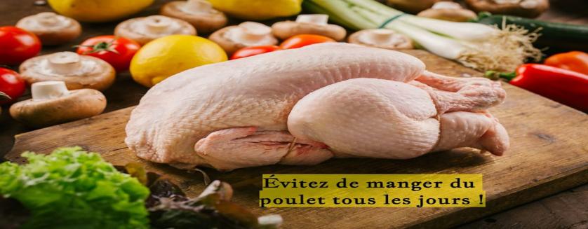 Évitez de manger du poulet tous les jours !