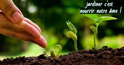 jardiner c'est nourrir notre âme !