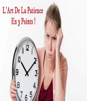 Si tu veux devenir le maître de ton destin, il te faudra apprendre l’art de la patience. Toute personne doit arriver à maîtriser son impatience intérieure.