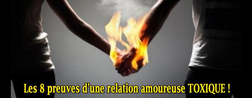 Les 8 preuves d'une relation amoureuse TOXIQUE !