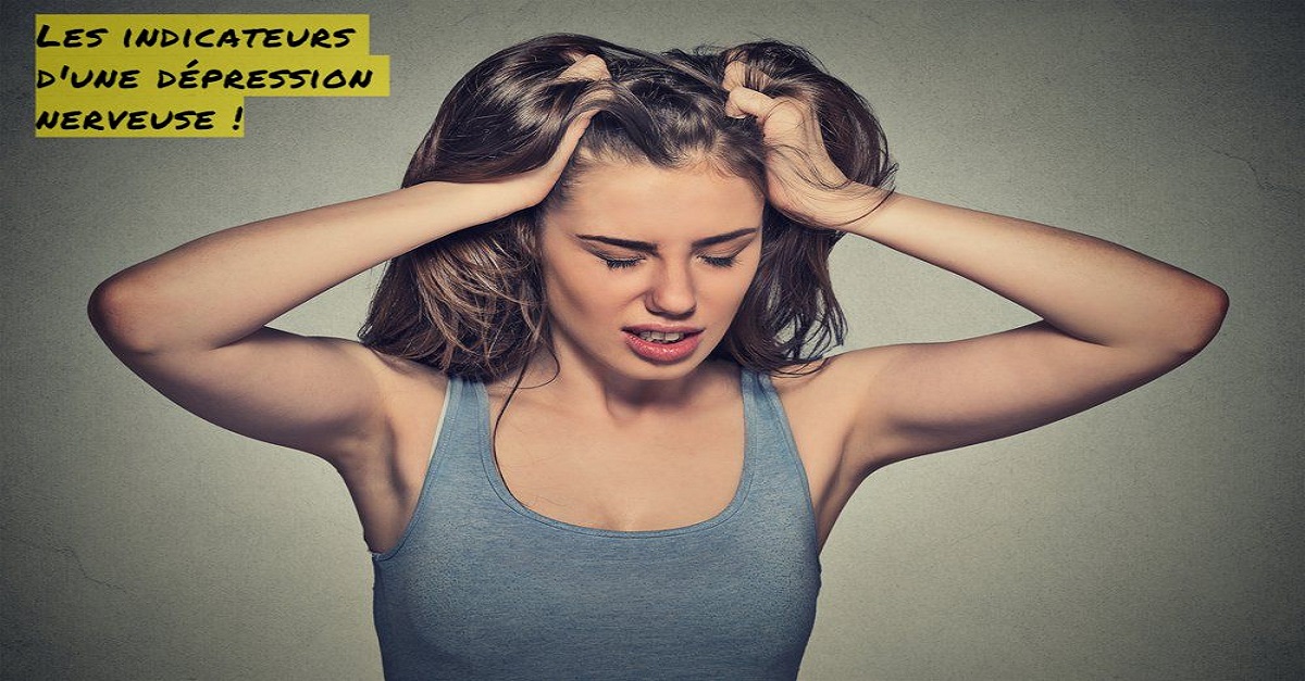 Les indicateurs d'une dépression nerveuse