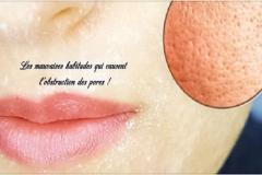 Selon des études scientifiques l’obstruction des pores émergent suite à plusieurs causes. Dont vous devez vraiment éviter pour le bienfait de votre peau !