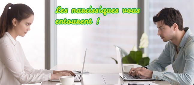 Les narcissiques vous entourent !