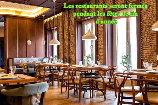 Les restaurants seront fermés pendant les fêtes de fin d'année !