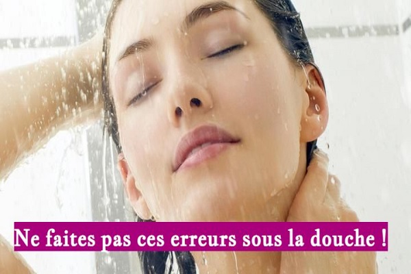 Ne faites pas ces erreurs sous la douche !