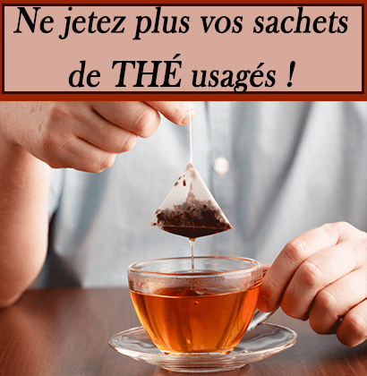 Ne jetez plus vos sachets de thé usagés !