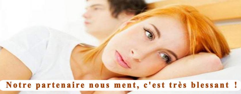 Notre partenaire nous ment, c'est très blessant !