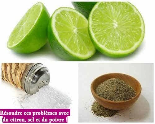 Résoudre ces problèmes avec du citron, sel et du poivre !