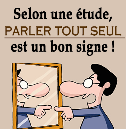 Selon une étude, parler tout seul est un bon signe !