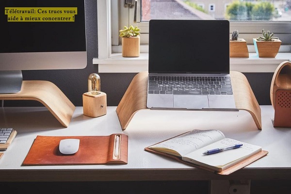 Télétravail: Ces trucs vous aide à mieux concentrer !