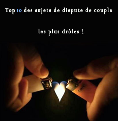 Top 10 des sujets de dispute de couple les plus drôles !