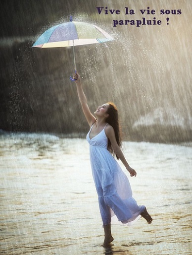 vive la vie sous parapluie !