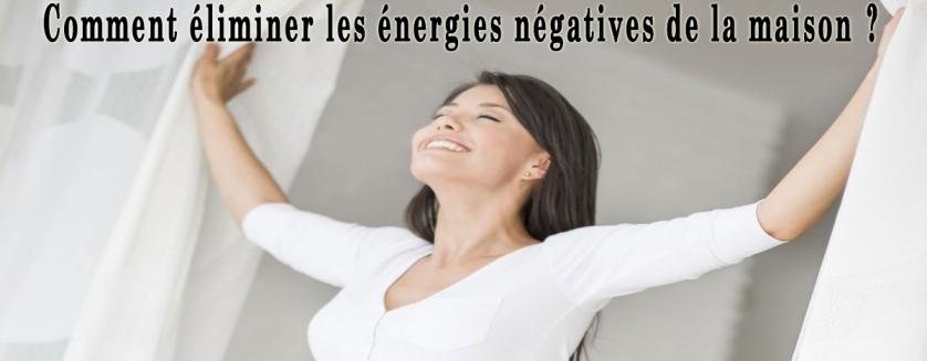 Comment éliminer les énergies négatives de la maison ?