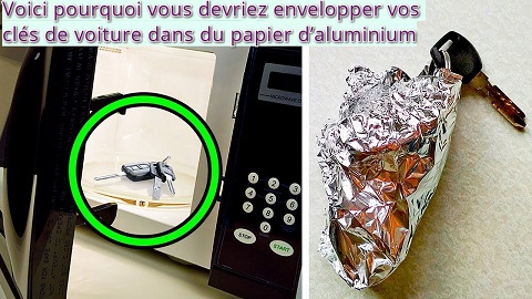 Voici pourquoi vous devriez envelopper vos clés de voiture dans du papier d’aluminium 