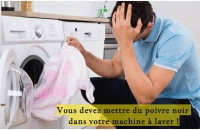 Vous devez mettre du poivre noir dans votre machine à laver !