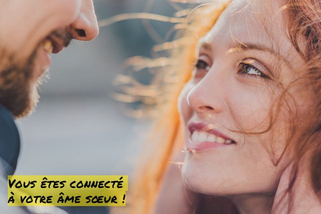 Vous êtes connecté à votre âme sœur !