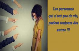 Malheureusement, certaines personnes ont la mauvaise habitude de porter des jugements  - non demandés et souvent ni bien fondés ni bien informés sur  VOUS.