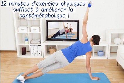 12 minutes d’exercices physiques suffisent à améliorer la santé métabolique !