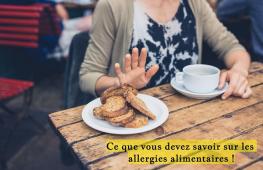 L’allergie alimentaire est une réaction anormale de défense du corps à la suite de l’ingestion d’un aliment.