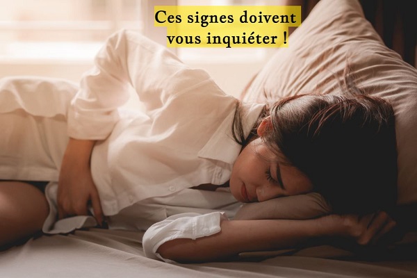 Ces signes doivent vous inquiéter !