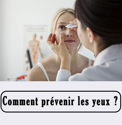 Comment prévenir les yeux ?