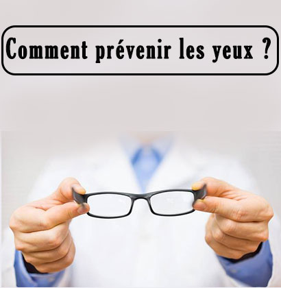 Comment prévenir les yeux ?