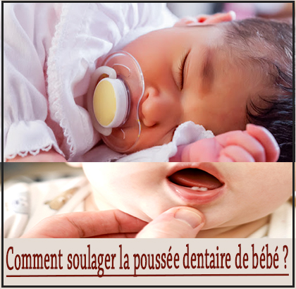 Comment soulager la poussée dentaire de bébé ?