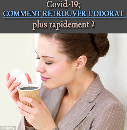 Covid-19; Comment retrouver l'odorat plus rapidement ?