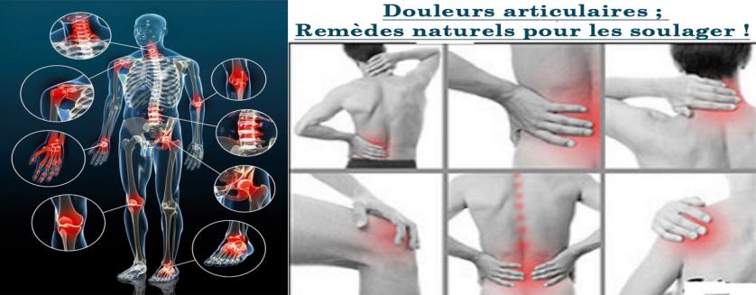 Douleurs articulaires ; Remèdes naturels pour les soulager !