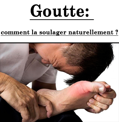 Goutte: comment la soulager naturellement ?