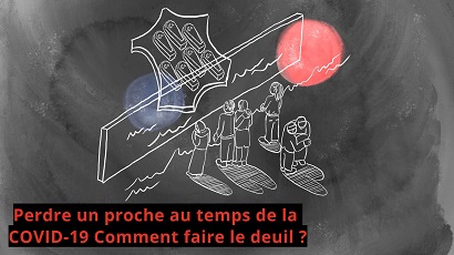 Perdre un proche au temps de la COVID-19 Comment faire le deuil ?