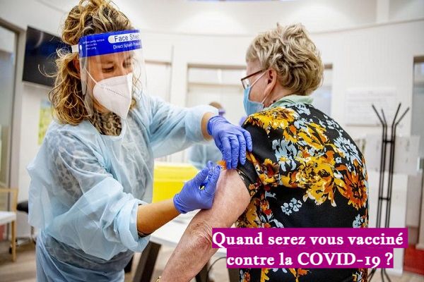 Quand serez vous vacciné contre la COVID-19 ?