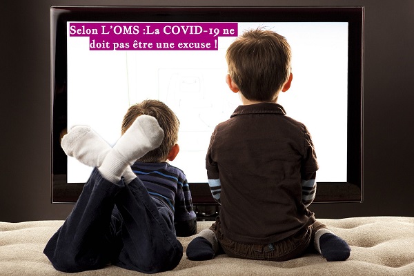 Selon L’OMS :La COVID-19 ne doit pas être une excuse !