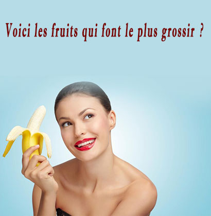 Voici les fruits qui font le plus grossir ?